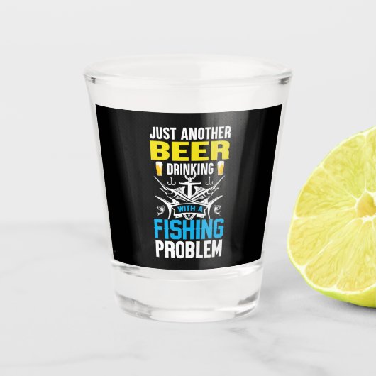 Fishing Gift Beer Drinking With A Fishing Problem Schnapsglas (Vorderseite)
