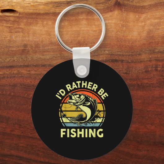 Fishing Gift I'd Rather Be Fishing B Dad Funny Gra Schlüsselanhänger (Vorderseite)