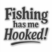 Fishing Has Me Hooked – Funny Fishing Pun Aufkleber (Vorderseite)