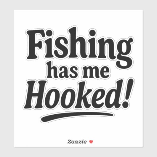 Fishing Has Me Hooked – Funny Fishing Pun Aufkleber (Blatt)