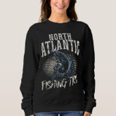 Fishing In North Atlantic Fishing Trip Sweatshirt (Vorderseite)