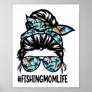 Fishing Mom Life Unordentliche Dutt-Mutter Lustige Poster