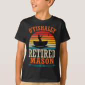Fishing O'fishally Retired Mason T-Shirt (Vorderseite)