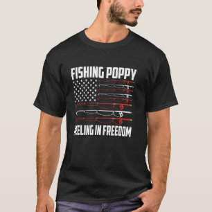 Fishing Poppy 4. Juli US-Flagge Einziehen In Befre T-Shirt
