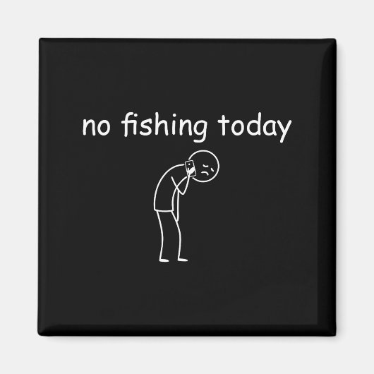 Fishing Shirts For Men - Fishing - No Fishing Toda Magnet (Vorne)