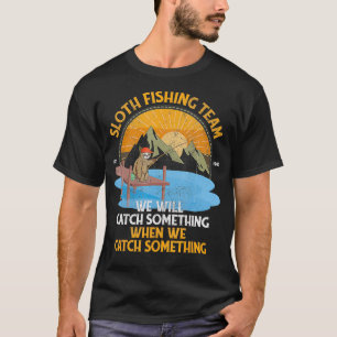 Fishing Sloth Fishing Team 1 T-Shirt