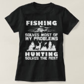 Fishing Solves Most of My Problems Hunting the Res T-Shirt (Design vorne)