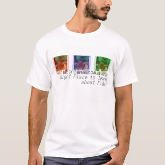 Fishlore~ das rechte Platz-Shirt T-Shirt