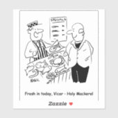 Fishmonger bietet Vicar Holy Mackerel an. Funny Aufkleber (Blatt)