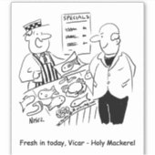 Fishmonger bietet Vicar Holy Mackerel an. Funny Aufkleber (Vorderseite)