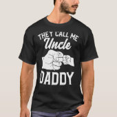 Fistbump sie nennen mich Onkel Daddy T-Shirt (Vorderseite)