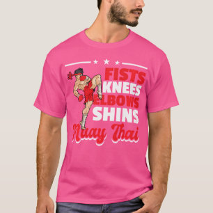 Fists Knees Elbows Shins Muay Thai Tiger Muay Thai T-Shirt