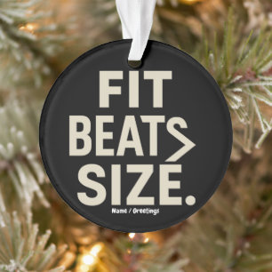 Fit schlägt Größe Motivationsfitness, Gym-Lifestyl Ornament