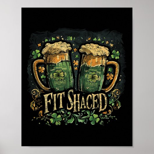 Fit Shaced Funny Irish Drinking St. Patrick's Day Poster (Vorne)