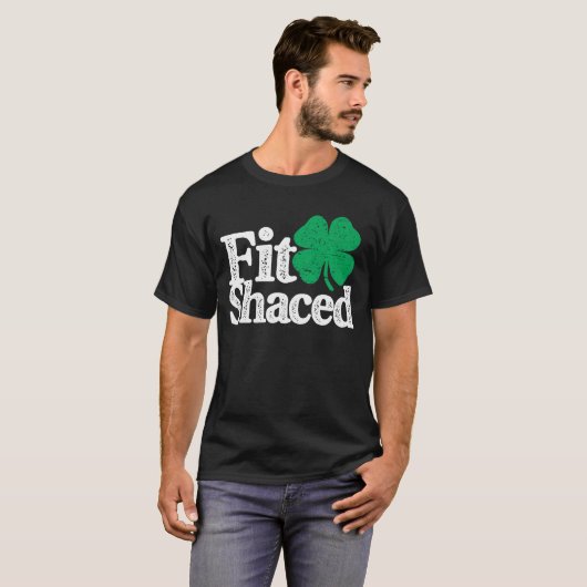 Fit Shaced Funny Irish Drinks St Patricks Day T-Shirt (Vorne ganz)
