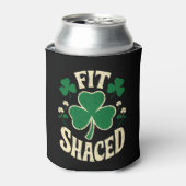 Fit Shaced Funny St Patrick's Day Irish Dosenkühler (Kanne Vorderseite)