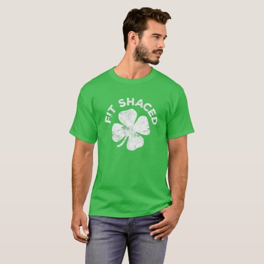 Fit Shaced Saint Patrick Day T-Shirt (Vorne ganz)
