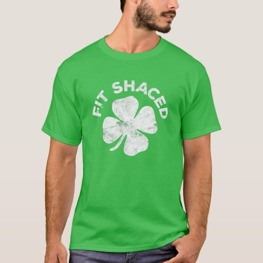 Fit Shaced Saint Patrick Day T-Shirt (Vorderseite)