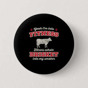 Fitness Brisket in meine Smoker Funny Grill Grille Button