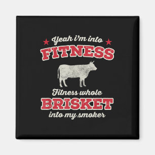 Fitness Brisket in meine Smoker Funny Grill Grille Magnet