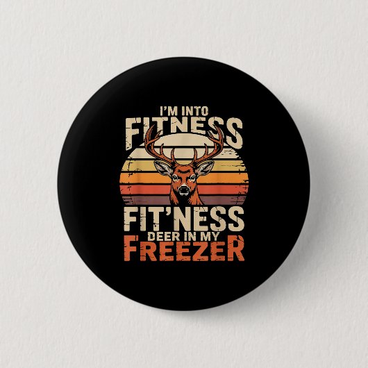 Fitness Deer In My Zer Deer Hunting Button (Vorderseite)