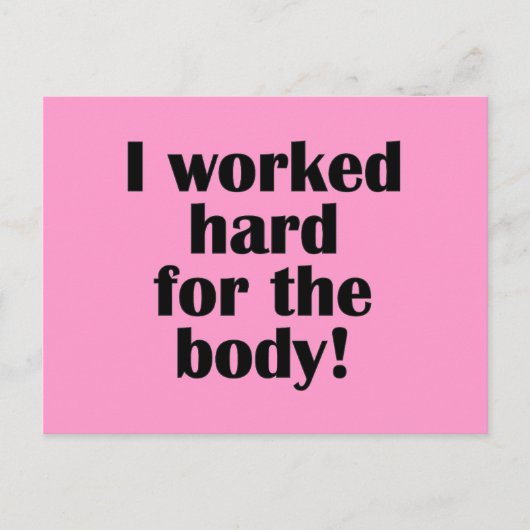Fitness, die ich hart für den Körper arbeitete Postkarte (Vorderseite)