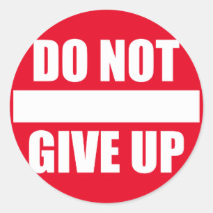 Fitness Gym Motivation - Do Not Give Up Runder Aufkleber