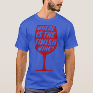 Fitness Gym, wo ist das Finale Wein Workout Gesche T-Shirt