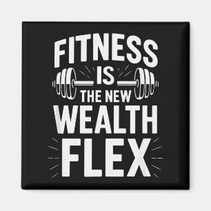 Fitness ist der Reichtum Flex, Motivationsspruch  Magnet