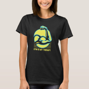 Fitness ist meine Therapie Workout Redewendungen Ü T-Shirt