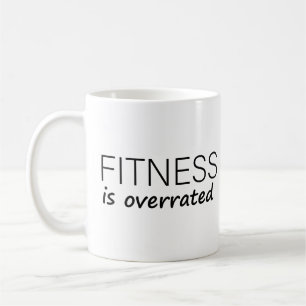 Fitness ist überbewertet kaffeetasse