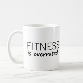 Fitness ist überbewertet kaffeetasse