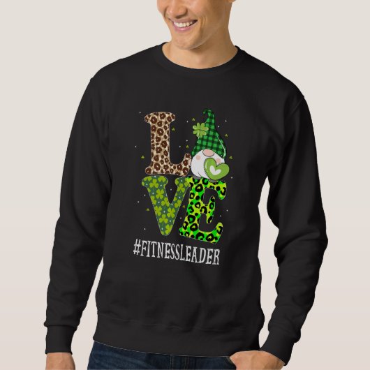 Fitness Leader Liebe St Patricks Day Gnome Leopard Sweatshirt (Vorderseite)