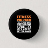 Fitness-Mitarbeiter Ich versuche, Dinge Lustige Sp Button (Vorderseite)
