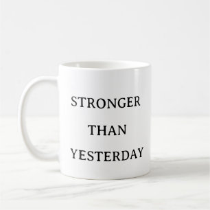 Fitness Motivation - Stärker als gestern Kaffeetasse
