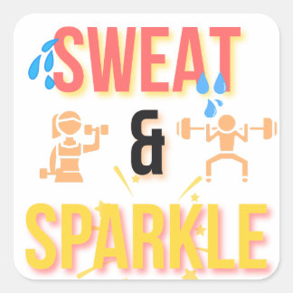 Fitness Motivierend "Sweat & Sparkle Workout" Quadratischer Aufkleber