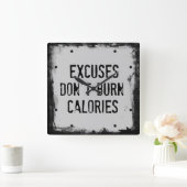 Fitness Quote. Excuses Don't Burn Quadratische Wanduhr (Zuhause)