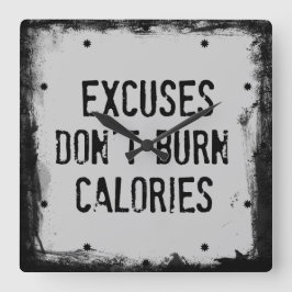 Fitness Quote. Excuses Don't Burn Quadratische Wanduhr