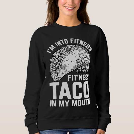 Fitness Taco Funny Humorous Gym Graphic Novelty Sa Sweatshirt (Vorderseite)