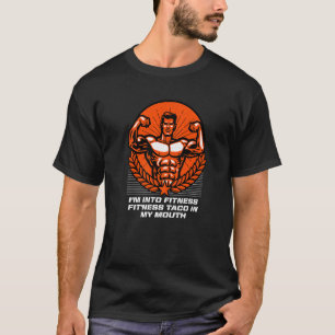 Fitness-Taco in meinem Mund Lustiger Workout-Humor T-Shirt