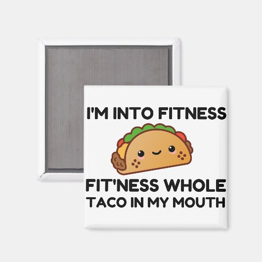 FITNESS TACO IN MEINER MUTTERFUNNE MAGNET (Vorderseite/Rückseite)