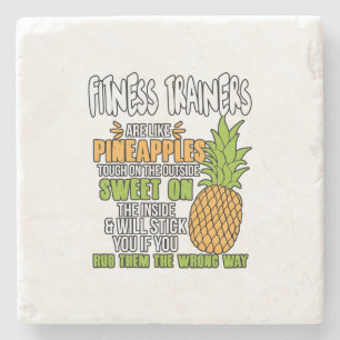 Fitness Trainer sind wie Ananas. Steinuntersetzer