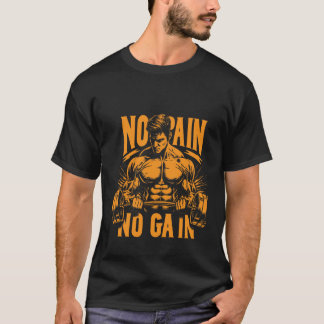  Fitness, Training, Fitnessstudio, kein Schmerz ke T-Shirt