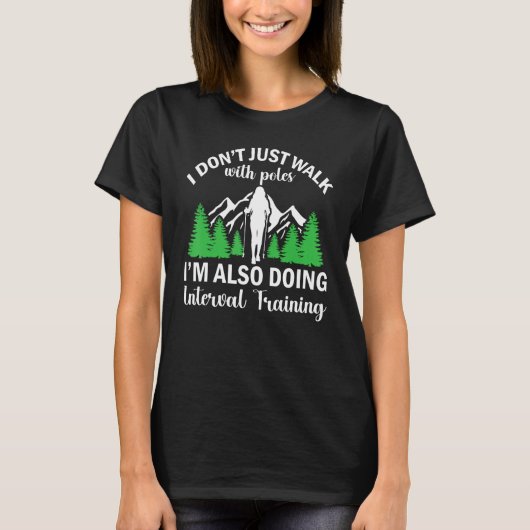 Fitness Walking I m Also Doing Interval Training T-Shirt (Vorderseite)