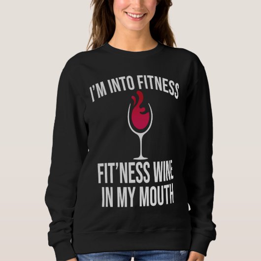 Fitness Wine In Mouth Drinking  Drinker Sayings Gr Sweatshirt (Vorderseite)