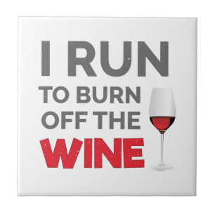 Fitness Workout Ich laufe, um den Wein abzubrennen Fliese