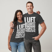 Fitnessraum Spaß I Lift, weil das Punching auf der T-Shirt (Unisex)