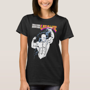 Fitnessstudio Geburtstag Das ist Ihr Körper am Kre T-Shirt
