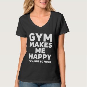 Fitnessstudio macht mich glücklich, Lustiges Gewic T-Shirt