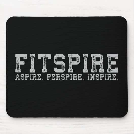 Fitspire - Aspire, Perspire, Inspirier - Workout Mousepad (Vorne)